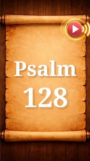Psalm 128 | Audio Listening and Reading | Bible Verses