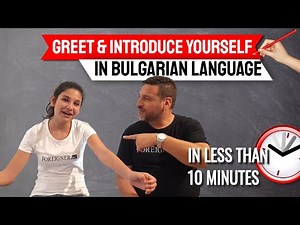 🆕Bulgarian Language For Foreigners & Greet and Introduce Yourself