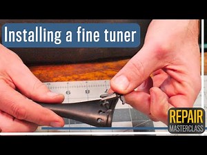 Installing a fine tuner in your violin, viola or cello tailpiece