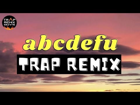 GAYLE - abcdefu ( Trap Remix) by TRAP REMIX GUYS| Latest HITS 2022