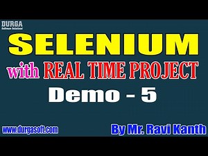 SELENIUM with Real Time Project tutorials || Demo - 5 || by Mr. Ravi Kanth On 25-11-2020 @7AM