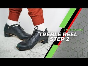 TREBLE REEL TUTORIAL SERIES *Step 2* 〡 Learn Irish Dance Tricks & Steps