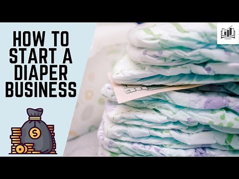 How to Start a Diaper Business