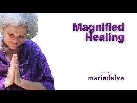 Magnified Healing - Uma técnica pra transformar sua vida