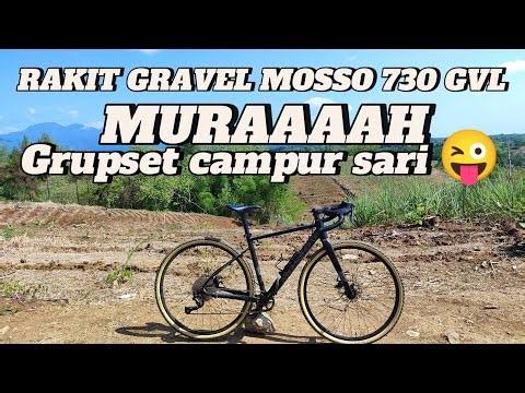 Rakit Sepeda Gravel Mosso 730 GVL kurang dari 7jt - 2024 apakah masih layak rakit mosso 730 GVL?