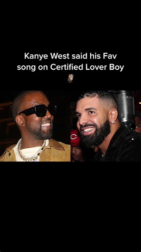 Kanye West's Favorite Song on Drake's Certified Lover Boy