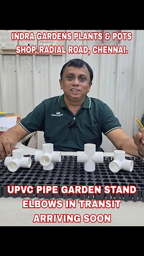 INDRA GARDENS PLANTS & POTS SHOP, RADIAL ROAD, CHENNAI. UPVC pipe garden stand elbows in transit arriving soon. #shorts #indragardens #3/4_inches_upvc_way_elbow #upvc_elbow #upvc_joints #3_upvc_way_elbow #4_upvc_way_elbow #5_upvc_way_elbow #4_upvc_way_cross_tee_elbow #upvc_garden_stand | Indra Gardens