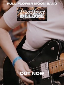 The Megaflower Deluxe is OUT NOW! | Full Flower Moon Band