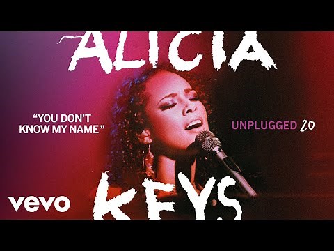 Alicia Keys - You Don't Know My Name (Unplugged - Official Audio)