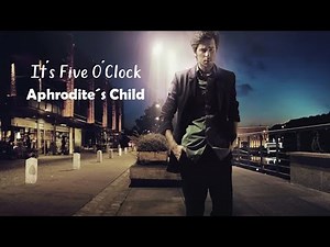 It´s Five O´Clock - Aphrodite´s Child (tradução) HD