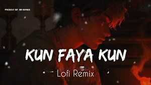 473K views · 17K reactions | Kun Faya Kun (Lofi Remix) | A.R. Rahman,...