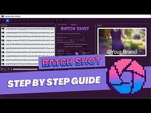 Batch Shot for After Effects Step by Step Guide