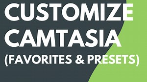 Customize Camtasia | Camtasia Tutorial