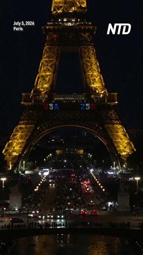 Eiffel Tower Lights Up to Mark 250th Anniversary of U S Independence