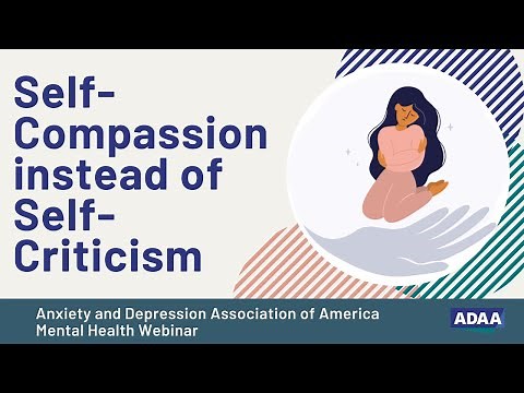 Self Compassion Instead of Self-Criticism | Mental Health Webinar