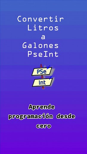 😲💻Cómo convertir Litros a Galones en PSeInt desde cero #pseint #algoritmos #programacion #pseudocodigo