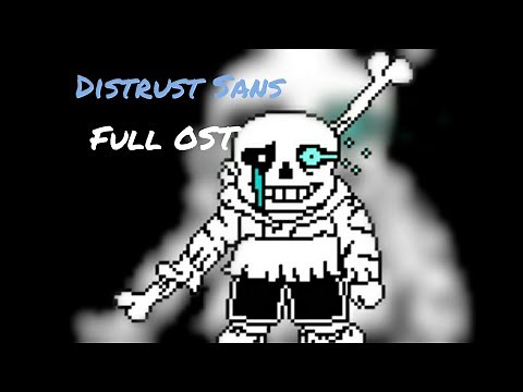 [OLD] Distrust sans Full OST - Underswap Disbelief (13+)
