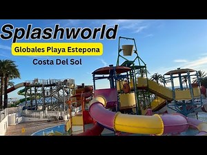 SPLASHWORLD - GLOBALES PLAYA ESTEPONA - FULL WALKTHROUGH AND EXPERIENCE (POV) - COSTA DEL SOL