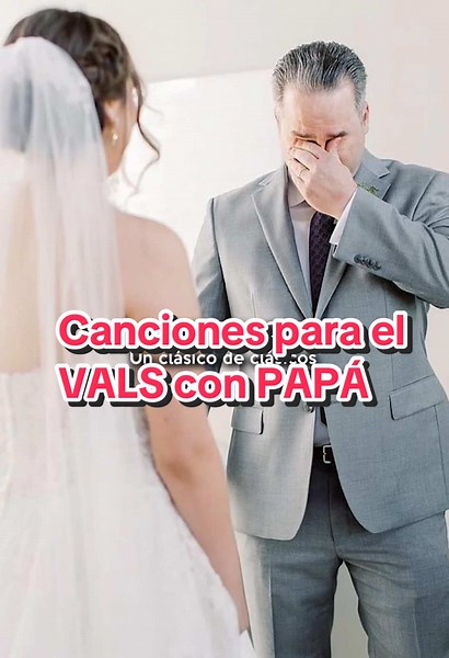 Canciones para el vals con papás en bodas