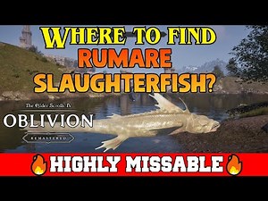 How To Get Rumare Slaughterfish Scales? (Go Fish Quest) - Elder Scrolls IV: Oblivion Remastered