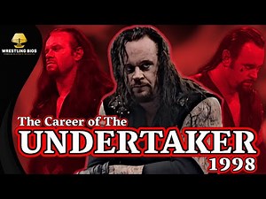The Career of The Undertaker: 1998