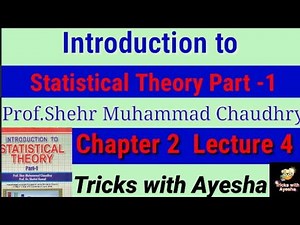 lecture4Chapter2Example2.12to2.14 Introduction to statistical theory part1prof Sher Muhamad Chaudhry