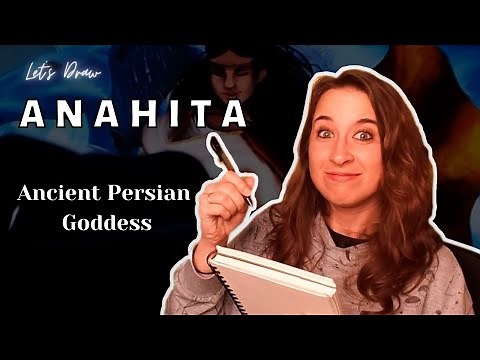 Persian Goddess Anahita: The Story of How She Was Born and Her Role in Ancient Persia