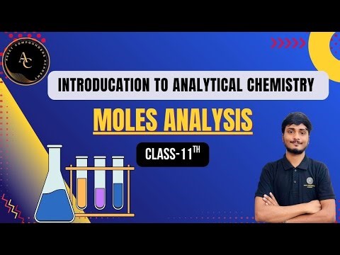 Introduction to Analytical Chemistry | What is Mole? | Easy Mole Concept Explained