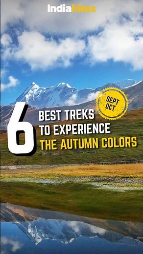 6 BEST Treks You Can Do In Sept, Oct & Nov | Indiahikes