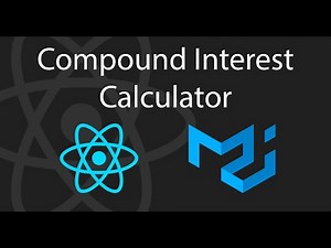 Building a Compound Interest Calculator | React Tutorial
