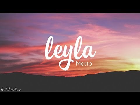 Mesto - Leyla (Lyrics)