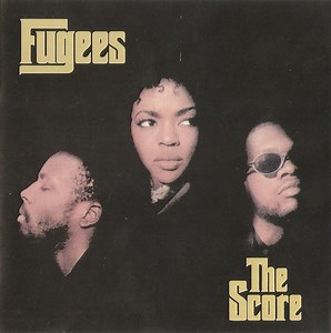 Fugees - The Score