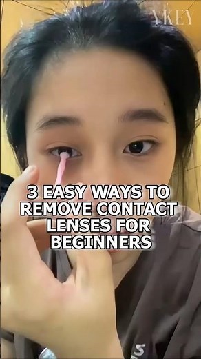 3 Easy Ways to Remove Contact Lenses for Beginners