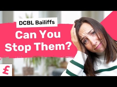 DCBL Bailiffs - Can You Stop Them?
