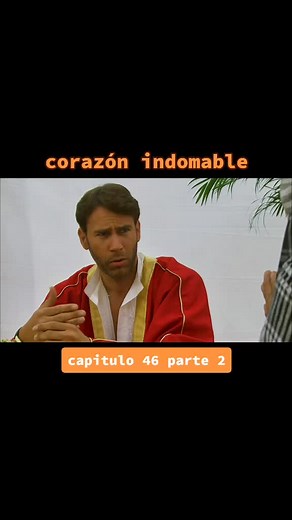 Corazón Indomable Capitulo 46 Parte 2