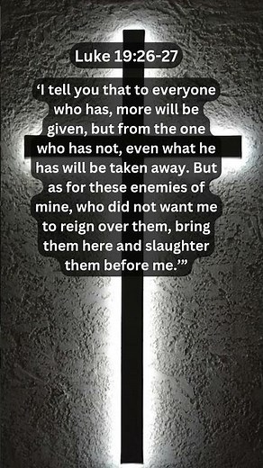 Journey of faith and spiritual growth | Luke 19:26-27 Daily Bible Verse