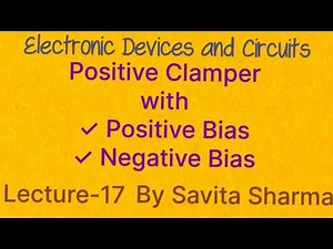 positive clamper with positive bias and with negative bias