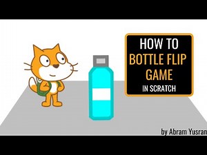 Scratch Tutorial | How to Make a Bottle Flip Game
