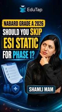 NABARD Grade A 2026: Is ESI Static Really Important for Phase 1 ?