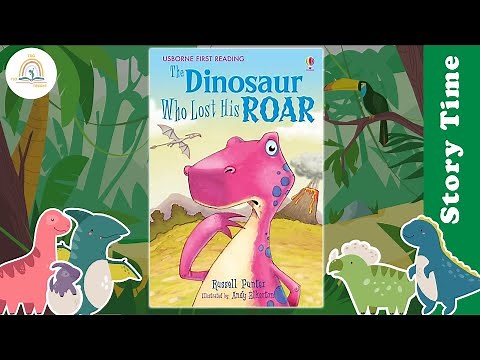 THE DINOSAUR WHO LOST HIS ROAR by Russell Punter ~ Kids Book Storytime, Kids Book Read Aloud