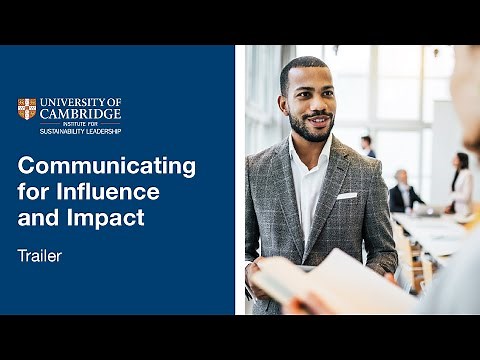 University of Cambridge Communicating for Influence and Impact Online Short Course | Trailer