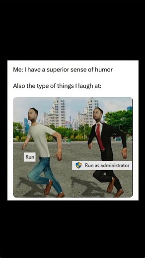 Johnny Bravo Explains Memes on Instagram: "Hey everyone, Johnny here to explain. This meme humorously depicts the contrast between a person claiming to have a "superior sense of humor" and the type of humor they actually find funny. The image shows two slightly altered versions of a 3D-rendered character running, with a comparison between a normal “Run” command and a “Run as administrator” command. The humor comes from the absurdity of the image and the idea that the character, who might be runn