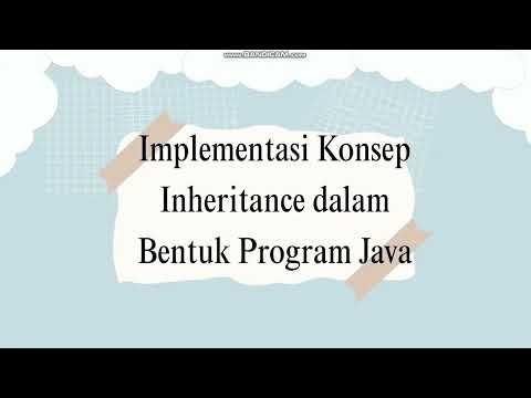 Implementasi Inheritance (Pewarisan) dalam Pemrograman Berorientasi Objek (PBO) Menggunakan Java