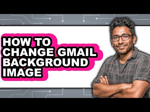 How to Change Gmail Background Image - Full Guide