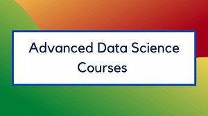 12 Best Advanced Data Science Courses in 2026