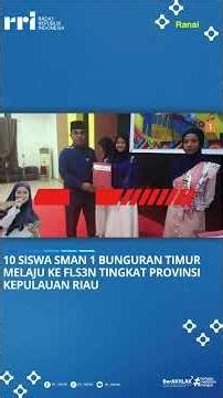 10 Students of SMAN 1 Bunguran Timur Advance to the FLS3N Level at the Riau Islands Province Level