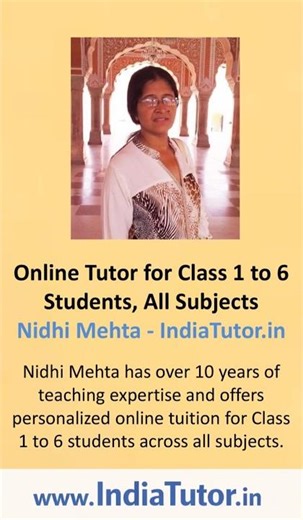 Online Tutor for Class 1 to 6 - All Subjects - Nidhi Mehta - IndiaTutor in #indiatutor #onlinetutor