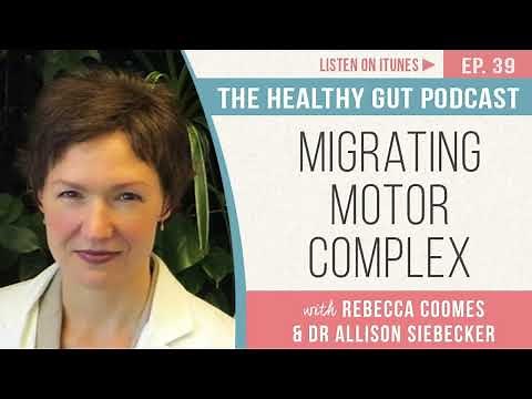 Migrating Motor Complex with Dr Allison Siebecker | Ep 39