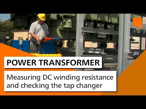 Power Transformer Testing - Measuring DC winding resistance and checking the tap changer