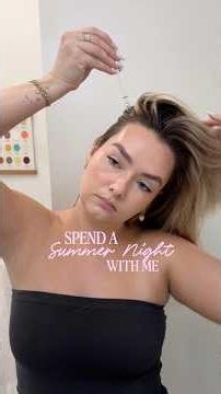 Summer Evening Routine! ☀️